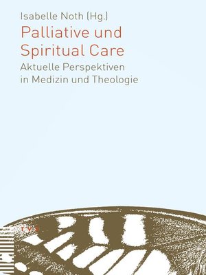 cover image of Palliative und Spiritual Care